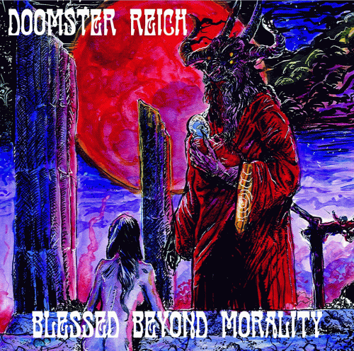 Doomster Reich : Blessed Beyond Morality